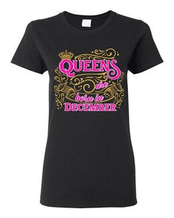 Ladies Queens Are Born In December Crown Birthday Funny DT T-Shirt Tee