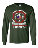 Long Sleeve Adult T-Shirt I Proudly Stand For Our National Anthem Patriotic DT