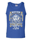 Never Underestimate Who Was Born In May Old Man Age Funny DT Adult Tank Top