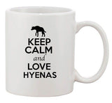 Keep Calm And Love Hyenas Wolf Wild Animal Lover Funny Ceramic White Coffee Mug