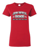 Ladies Job Well Done World Champion New England Football Sports DT T-Shirt Tee