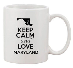 Keep Calm And Love Maryland Country Map USA Patriotic Ceramic White Coffee Mug