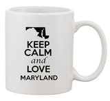 Keep Calm And Love Maryland Country Map USA Patriotic Ceramic White Coffee Mug