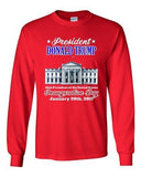 Long Sleeve Trump White House Inauguration Day 45th President Adult T-Shirt  DT