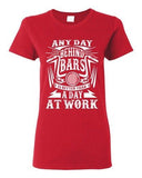 Ladies Any Day Behind Bars Is Better Than A Day At Work Motor DT T-Shirt Tee