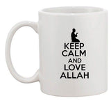 Keep Calm And Love Allah God Muslim Islam Pray Mosque Ceramic White Coffee Mug