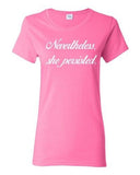 Ladies Nevertheless, She Persisted Women Senator Persists Support T-Shirt Tee