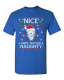 Nice Until Prove Naughty Labrador Dog Ugly Christmas Funny Adult DT T-Shirt Tee