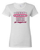 Ladies Only Awesome Mom Get Hugged A Lot Mommy Mother Gift Funny DT T-Shirt Tee