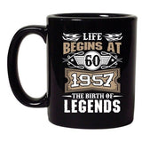 Life Begins At 60 1957 The Birth Of Legends Myth Funny DT Coffee 11 Oz Black Mug