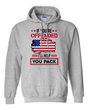 If You're Offended I'll Help You Pack American Flag USA Funny Sweatshirt Hoodie