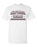 Job Well Done World Champion New England Football Sports DT Adult T-Shirt Tee