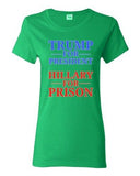 Ladies Trump for President Hillary For Prison USA 2016 Political DT T-Shirt Tee