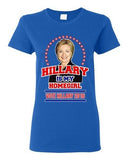 Ladies Hillary Is My Homegirl Vote For President 2016 Election DT T-Shirt Tee