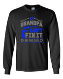 Long Sleeve Adult T-Shirt If Grandpa Can't Fix It No one Can Mechanic Funny DT