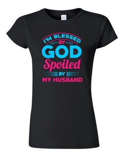 Junior I'm Blessed By God Spoiled By My Husband Funny Wife DT T-Shirt Tee