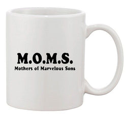 M.O.M.S Mothers Of Marvelous Sons Mother Gift Funny DT White Coffee 11 Oz Mug