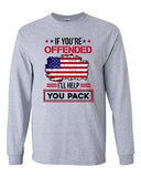Long Sleeve If You're Offended I'll Help You Pack American Flag USA Funny DT