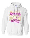 Queens Are Born In August Crown Birthday Funny DT Sweatshirt Hoodie
