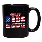 Great Dads Get Promoted To Grandpas American Flag DT Black Coffee 11 Oz Mug