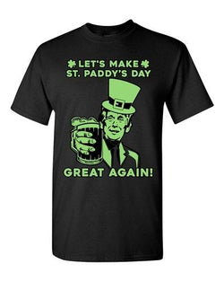 Let's Make St. Paddy's Day Great Again Beer Shamrock Funny DT Adult T-Shirt Tee