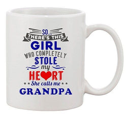 Girl Who Completely Stole My Heart She Calls Me Grandpa Ceramic White Coffee Mug
