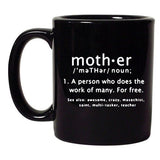 Mother Meaning Dictionary Moms Funny Gift DT Black Coffee 11 Oz Mug