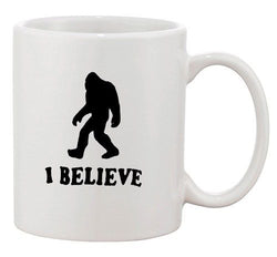 I Believe Sasquatch Yeti Big Foot Ape Snowman Funny Ceramic White Coffee Mug