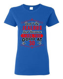 Ladies Don't Be Jealous Just Because I Look This Good At 30 Funny DT T-Shirt Tee
