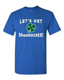 Let's Get ShamROCKED! Shamrock St. Patrick's Day Funny DT Adult T-Shirts Tee