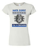 Junior Hate Cops? The Next Time You Need Help Call A Crackhead DT T-Shirt Tee