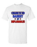 I Belong To The Basket Of Deplorables President Political DT Adult T-Shirt Tee