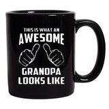 This Is What An Awesome Grandpa Looks Like Funny DT Black Coffee 11 Oz Mug