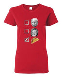 Ladies No For Trump No For Hillary Yes For Tacos President 2016 DT T-Shirt Tee