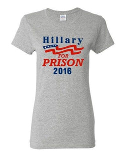 Ladies Hillary For Prison 2016 President Election Politics DT T-Shirt Tee