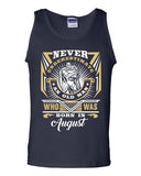 Never Underestimate Who Was Born In August Old Man Age Funny DT Adult Tank Top