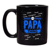 It's A Papa Thing Awesome Loving Strong Funny DT Black Coffee 11 Oz Mug