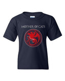 Mother Of Cats Pet Animals Dragons Funny TV Parody DT Youth Kids T-Shirt Tee