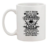 I May Seem Quiet And Reserved Mess With My Daughter Father DT White Coffee Mug