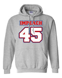 Impeach 45 President Donald USA American Political DT Sweatshirt Hoodie