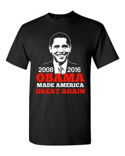 President Barack Obama Made America Great Again USA Adult DT T-Shirt Tee