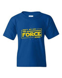 That's Not How The Force Works Dark Side Movie Parody DT Youth Kids T-Shirt Tee