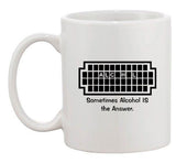 Sometimes Alcohol Is The Answer Puzzle Funny Humor Ceramic White Coffee Mug