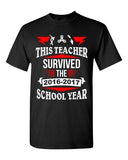 This Teacher Survived 2016-2017 School Year Fidget Funny DT Adult T-Shirt Tee