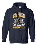 Never Underestimate An Old Man With A Motorcycle Funny DT Sweatshirt Hoodie