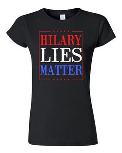 Junior Hillary Lies Matter President Election Political Campaign DT T-Shirt Tee