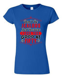 Junior Don't Be Jealous Just Because I Look This Good At Fifty DT T-Shirt Tee