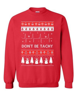 Don't Be Tachy Snowman Red Ugly Christmas Holiday Funny DT Crewneck Sweatshirt