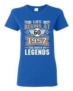 Ladies Life Begins At 60 1957 The Birth Of Legends Myth Funny DT T-Shirt Tee