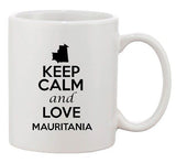 Keep Calm And Love Mauritania Country Map Patriotic Ceramic White Coffee Mug